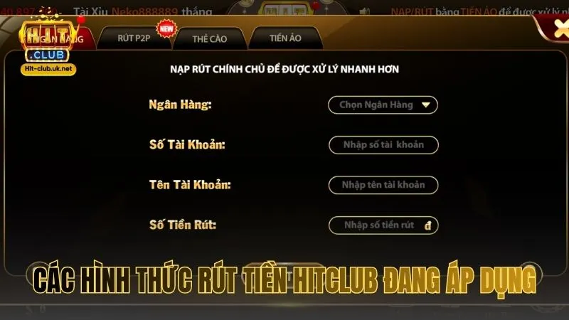 Các hình thức rút tiền HITCLUB đang áp dụng