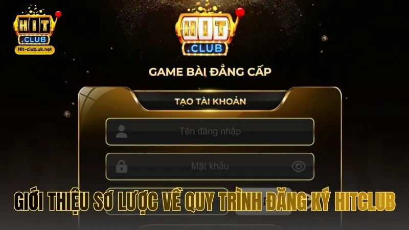 Giới thiệu sơ lược về quy trình đăng ký HITCLUB