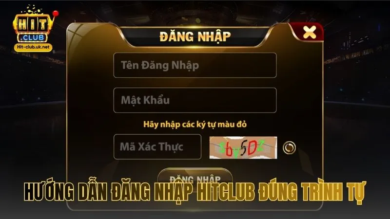 Hướng dẫn đăng nhập HITCLUB đúng trình tự