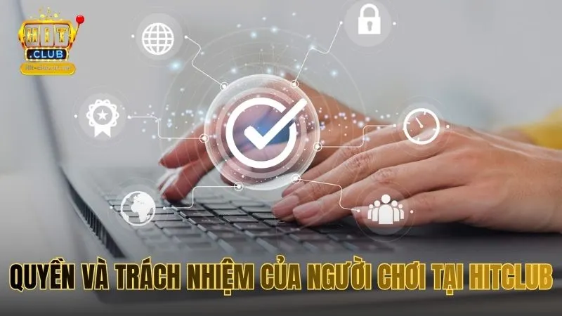 Tìm hiểu về chính sách Miễn trách nhiệm tại Hitclub