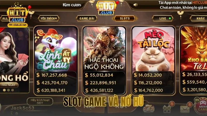 Slot game và nổ hũ